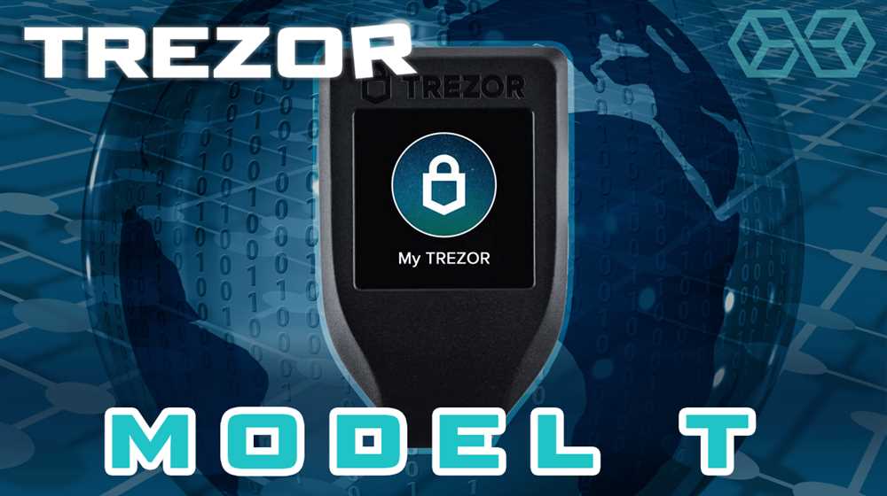 An In-Depth Review of the Trezor Model T: Investigating the Security Measures and Functionality
