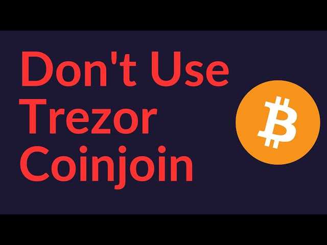 How Trezor Coinjoin Revolutionizes Cryptocurrency Transactions