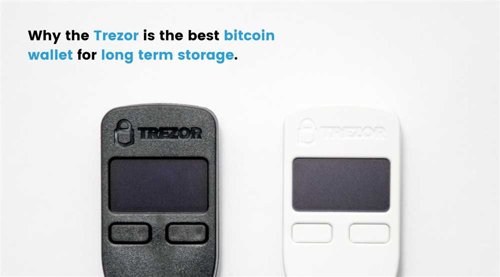 The Advantages of Using Trezor One for Storing Cryptocurrencies