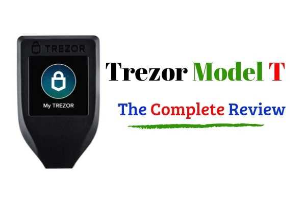 How to Secure Your Crypto Assets with the Trezor Model T