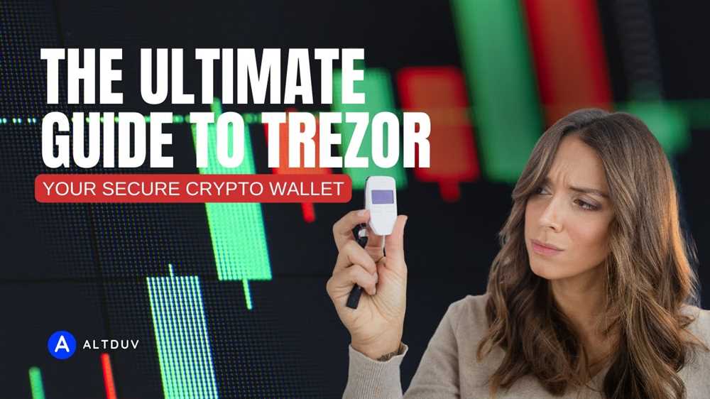 Securing Your Bitcoin and Altcoins with TREZOR: The Ultimate User Guide