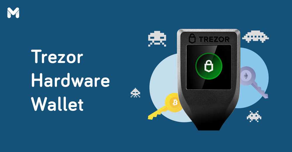 Ensuring the security and reliability of your Trezor wallet