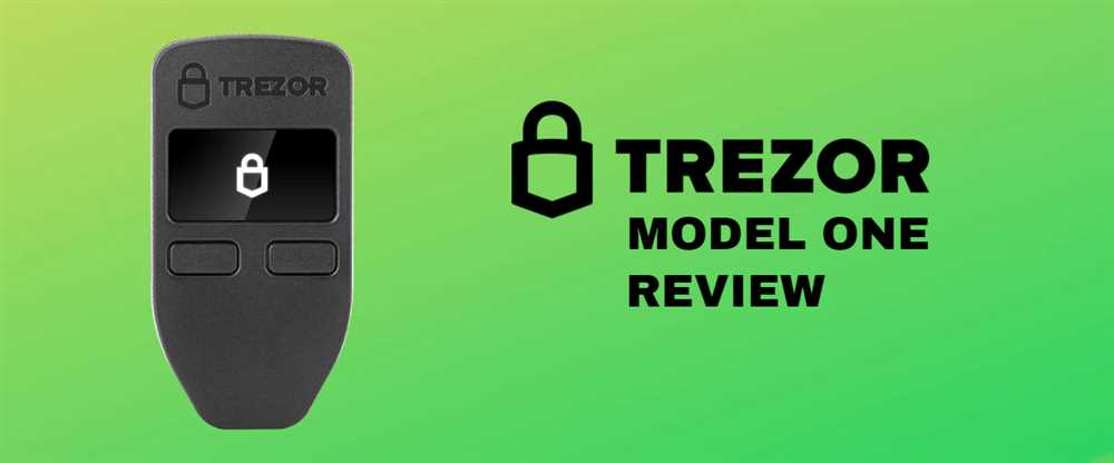 Advantages of Trezor Model One for Cryptocurrency Security